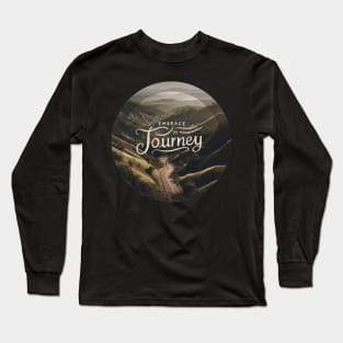 Embrace the Journey Long Sleeve T-Shirt